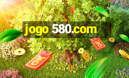 jogo 580.com