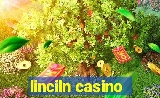 linciln casino