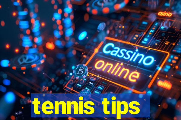 tennis tips