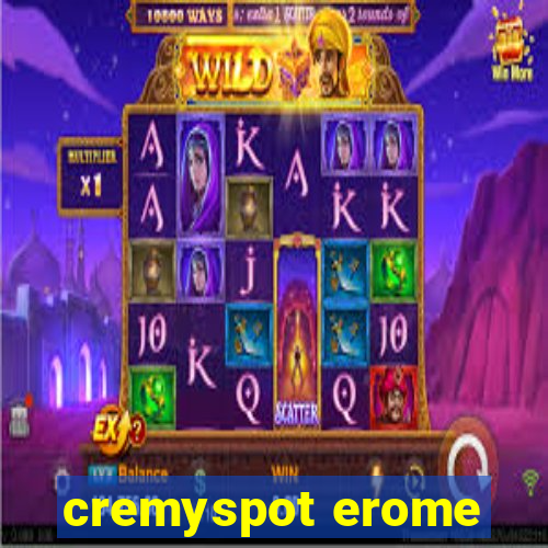 cremyspot erome