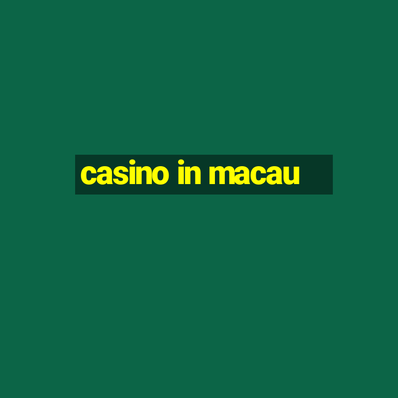 casino in macau