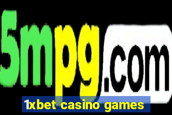 1xbet casino games