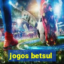 jogos betsul