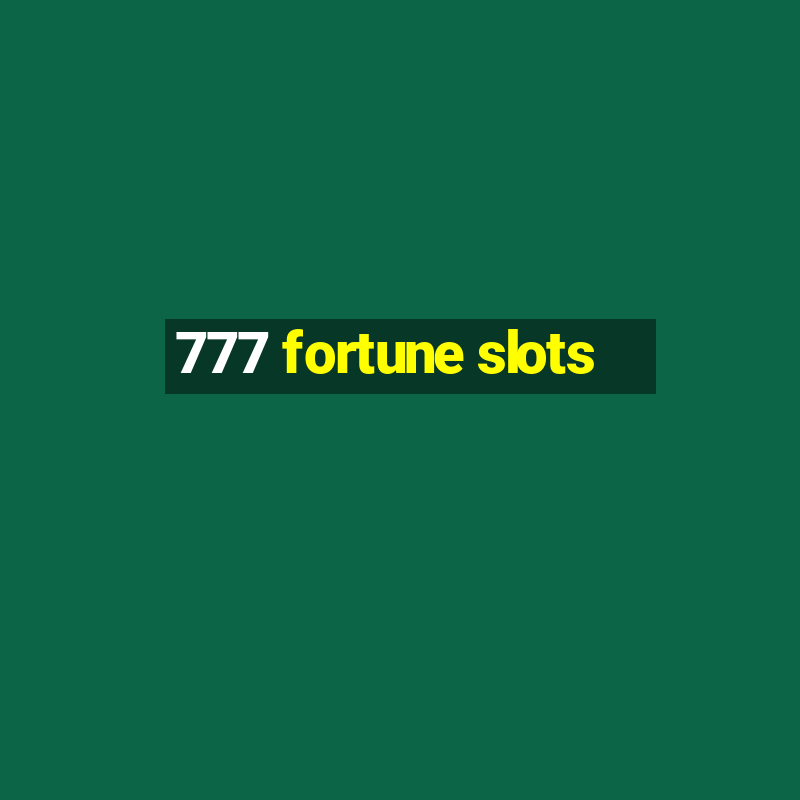 777 fortune slots