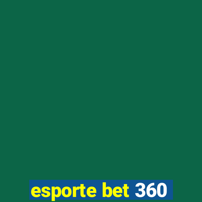 esporte bet 360