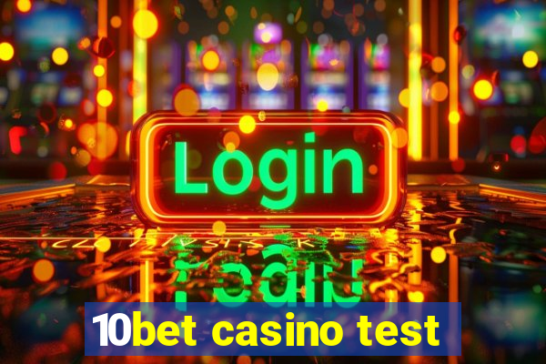 10bet casino test