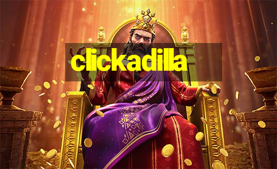 clickadilla