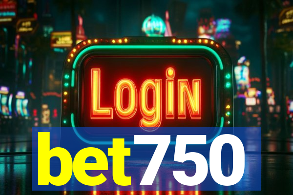 bet750