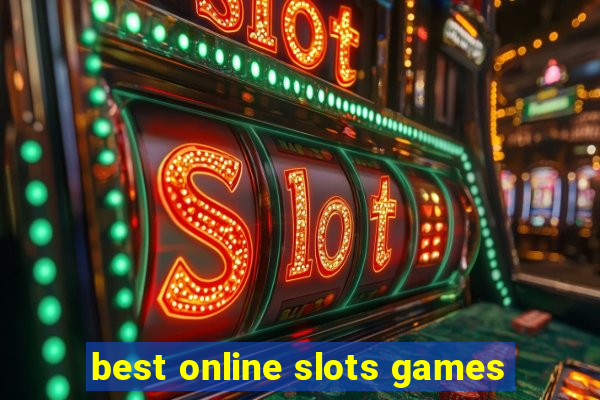 best online slots games