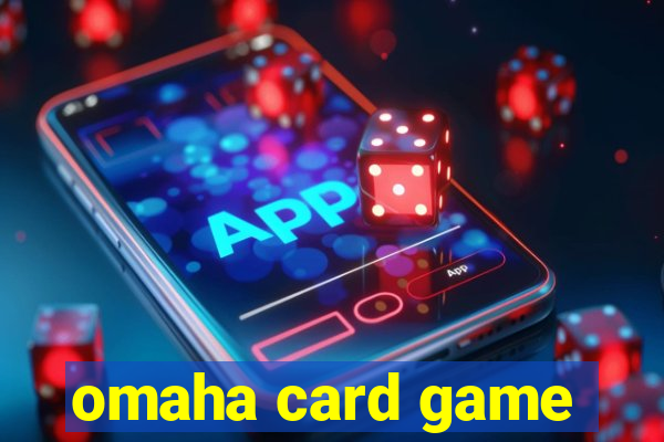 omaha card game