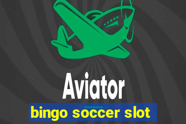 bingo soccer slot