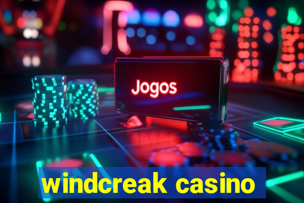 windcreak casino