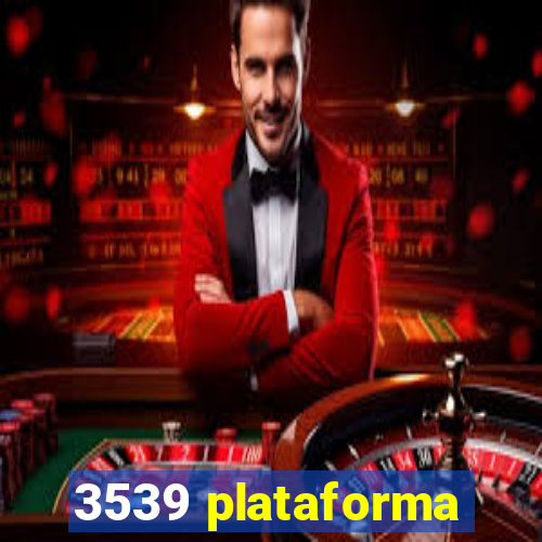 3539 plataforma