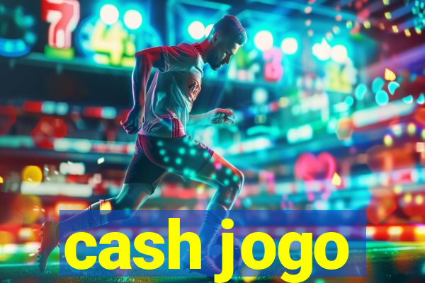 cash jogo