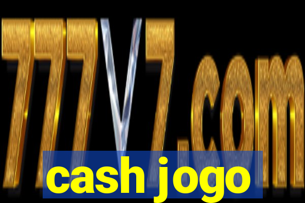 cash jogo