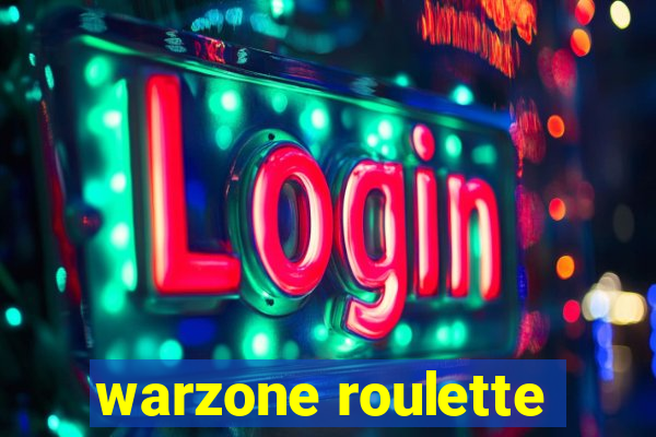 warzone roulette