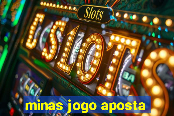 minas jogo aposta