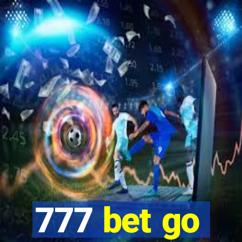 777 bet go