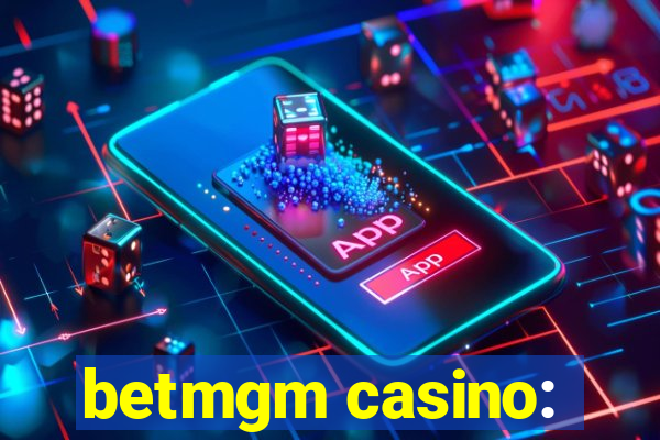 betmgm casino: