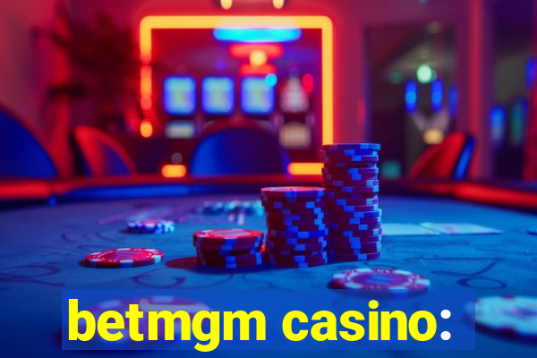 betmgm casino: