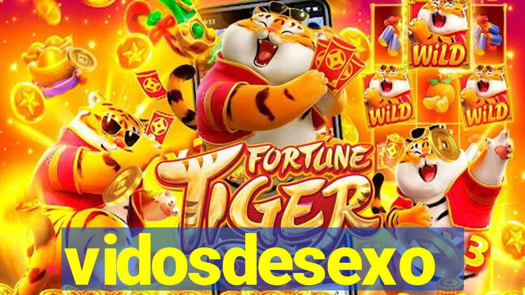 vidosdesexo