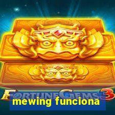 mewing funciona