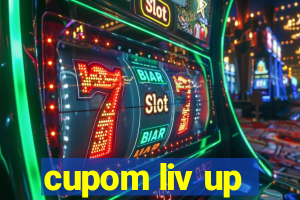 cupom liv up