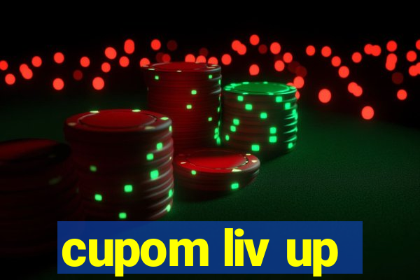 cupom liv up