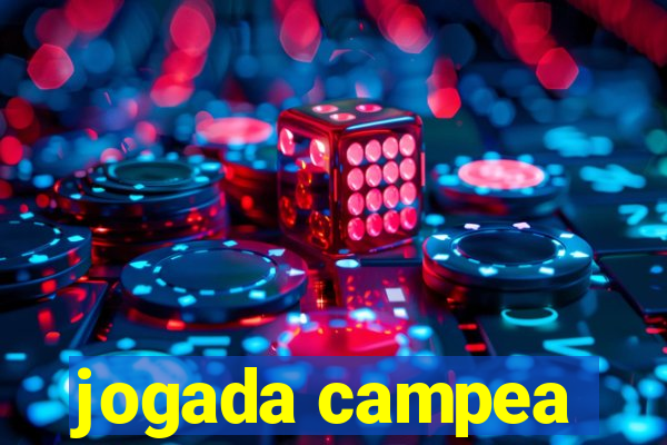 jogada campea