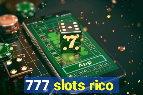 777 slots rico