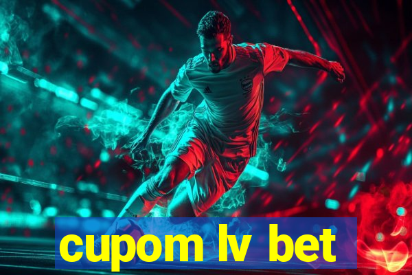 cupom lv bet