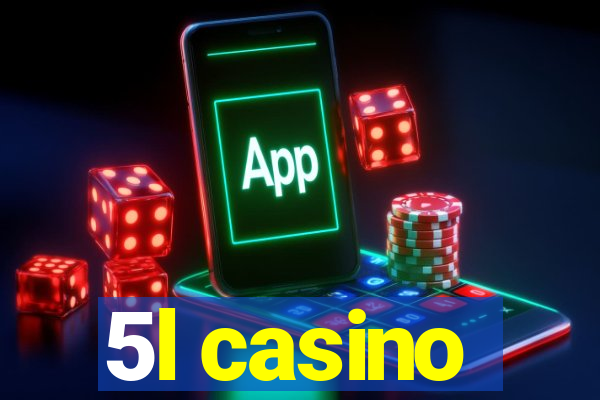 5l casino