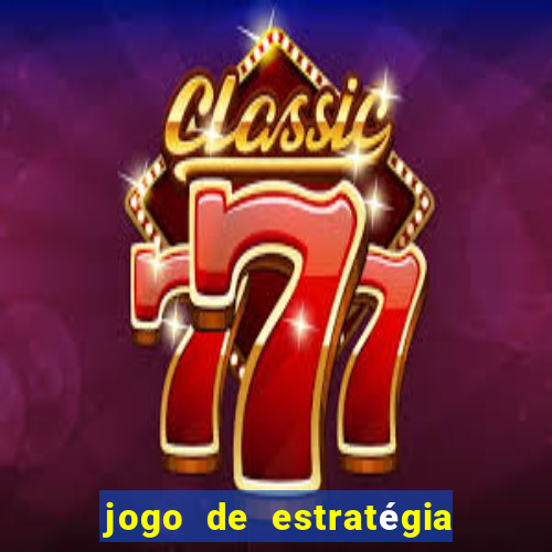 jogo de estratégia para celular