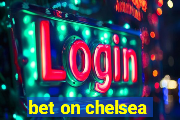 bet on chelsea