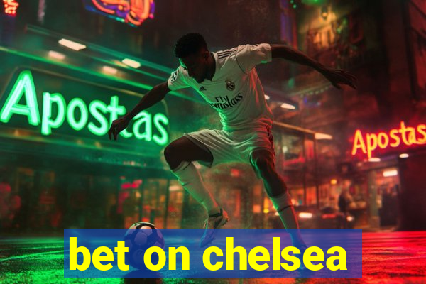 bet on chelsea