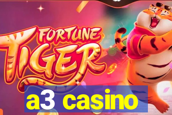 a3 casino