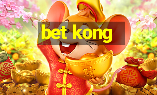 bet kong