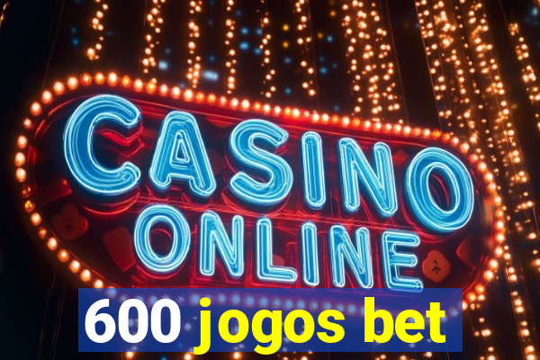 600 jogos bet