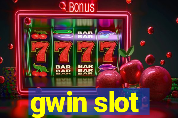 gwin slot