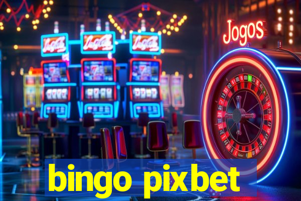 bingo pixbet