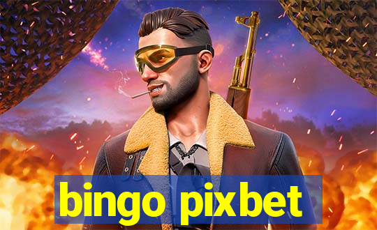 bingo pixbet