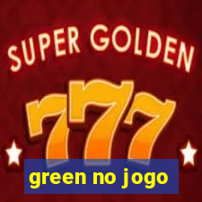 green no jogo