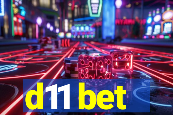 d11 bet