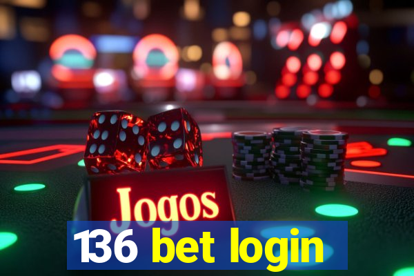 136 bet login