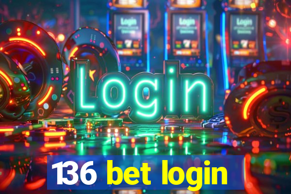 136 bet login