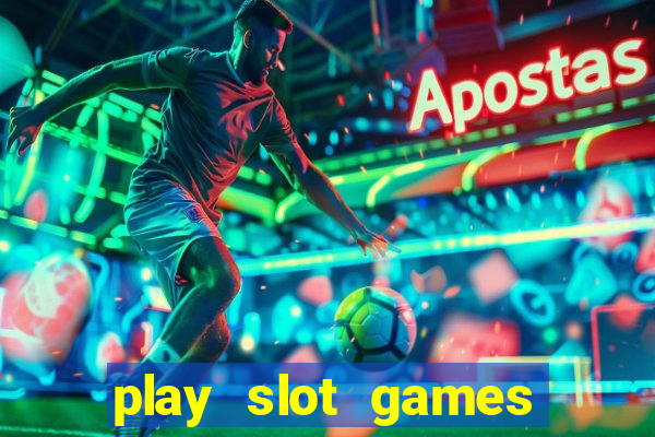 play slot games for real money