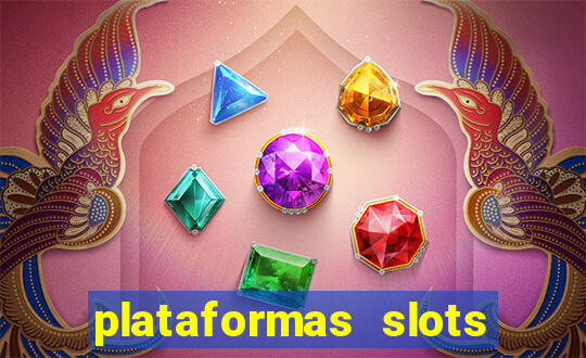 plataformas slots com b?nus de cadastro