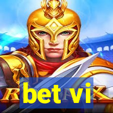 bet vi