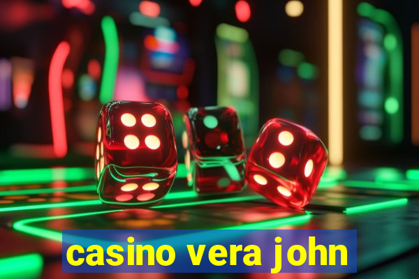 casino vera john