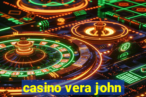 casino vera john